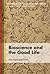 Bioscience and the Good Life (Science Ethics and Society)