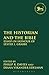 The Historian and the Bible: Essays in Honour of Lester L. Grabbe (The Library of Hebrew Bible/Old Testament Studies, 530) (Volume 530)