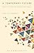 Temporary Future: The Fiction of David Mitchell, A