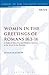 Women in the Greetings of Romans 16.1-16: A Study of Mutuality and Women's Ministry in the Letter to the Romans (The Library of New Testament Studies)