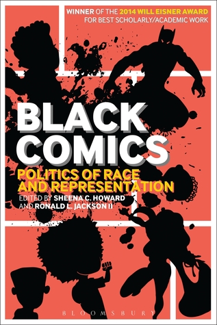 Black Comics: Politics of Race and Representation (Paperback)