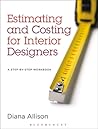 Estimating and Costing for Interior Designers: A Step-by-Step Workbook