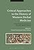 Critical Approaches to the History of Western Herbal Medicine: From Classical Antiquity to the Early Modern Period