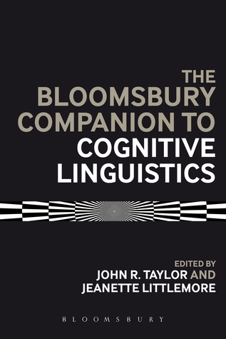 The Bloomsbury Companion to Cognitive Linguistics (Hardcover)