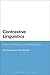 Contrastive Linguistics: History, Philosophy and Methodology