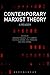 Contemporary Marxist Theory by Andrew Pendakis