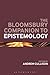 The Bloomsbury Companion to Epistemology
