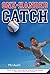 One-Handed Catch by Mary Jane Auch