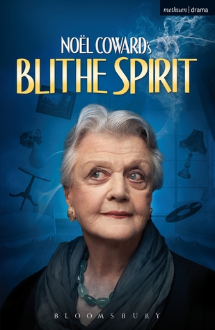 Blithe Spirit: An Improbable Farce in Three Acts
