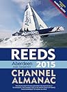 Reeds Aberdeen Asset Management Channel Almanac 2015 (Reeds Channel Almanac)