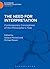 The Need for Interpretation: Contemporary Conceptions of the Philosopher's Task (Bloomsbury Academic Collections: Philosophy)