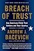 Breach of Trust: How Americans Failed Their Soldiers and Their Country (American Empire Project)