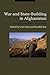 War and State-Building in Afghanistan by Scott Gates