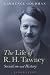 The Life of R. H. Tawney: S...