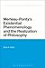Merleau-Ponty's Existential Phenomenology and the Realization of Philosophy (Bloomsbury Studies in Continental Philosophy)