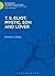 T. S. Eliot: Mystic, Son and Lover (Bloomsbury Academic Collections: English Literary Criticism)