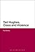 Ted Hughes, Class and Violence (Continuum Literary Studies)