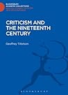 Criticism and the Nineteenth Century (Bloomsbury Academic Collections: English Literary Criticism)