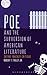 Poe and the Subversion of American Literature: Satire, Fantasy, Critique