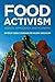 Food Activism: Agency, Demo...