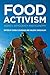 Food Activism by Carole Counihan