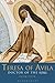 Teresa of Avila: Doctor of ...