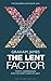 The Lent Factor: Forty Companions for the Forty Days of Lent: The Mowbray Lent Book 2015