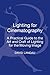 Lighting for Cinematography by David Landau