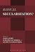 Radical Secularization?: An Inquiry into the Religious Roots of Secular Culture