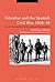 Gibraltar and the Spanish Civil War, 1936-39: Local, National and International Perspectives