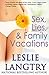 Sex, Lies, & Family Vacations by Leslie Langtry