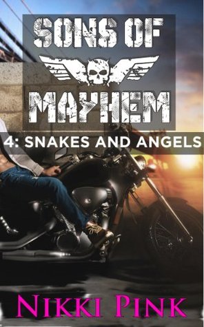 Sons of Mayhem 4: Snakes and Angels  (Sons of Mayhem #1.4)