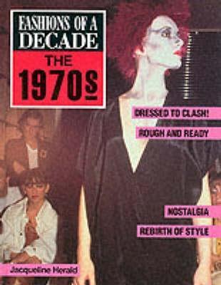 Fashions Of A Decade: the 1970s (Hardcover)