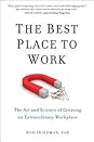 The Best Place to Work by Ron      Friedman