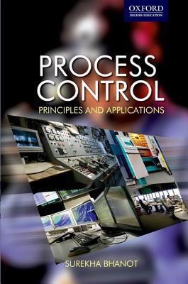 Process Control, Principles and Applications