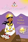 The Golden Princess (Little Princesses) The Golden Princess (Little Princesses)