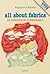 All About Fabrics: An Intro...