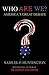 Who Are We? : America's Great Debate