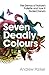 Seven Deadly Colours