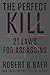 The Perfect Kill: 21 Laws f...