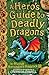 A Hero's Guide to Deadly Dragons (Hiccup Horrendous Haddock III #6)
