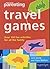 Practical Parenting' Travel Games : Over 90 Fun Activities for All the Family