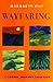 Wayfaring: A Gospel Journey...