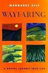 Wayfaring: A Gospel Journey into Life Wayfaring: A Gospel Journey into Life