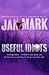 Useful Idiots by Jan Mark