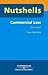 Commercial Law (Nutshells)