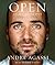 Open An Autobiography by Andre Agassi