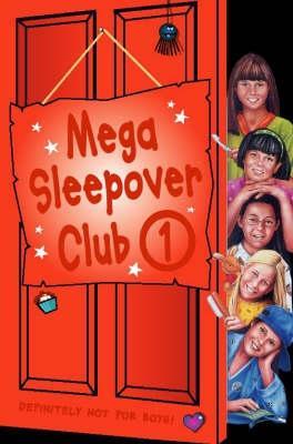 Mega Sleepover Club 1 (The Sleepover Club)