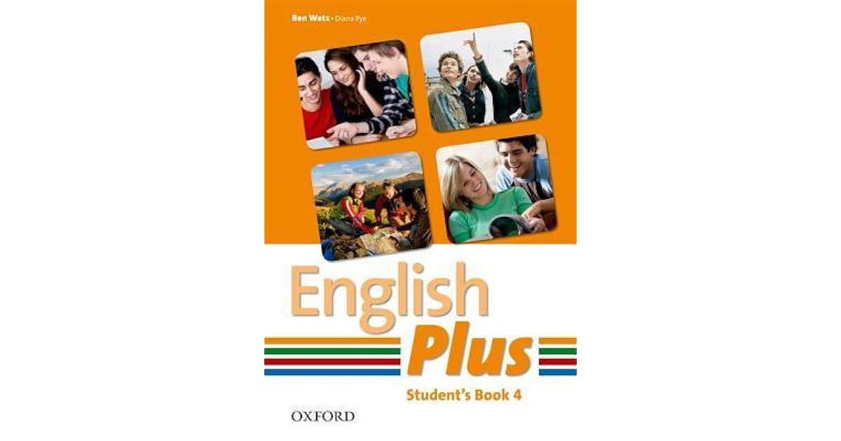 English Plus 4: Student Book 4 by Ben Wetz