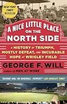 A Nice Little Place on the North Side by George F. Will